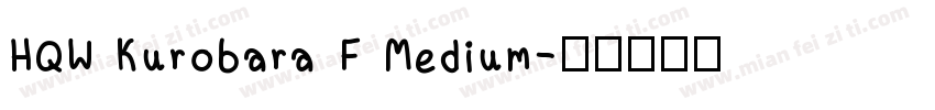 HQW Kurobara F Medium字体转换